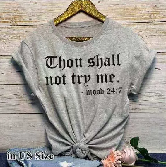 Grey "Thou Shall Not Try Me" Tee Shirt